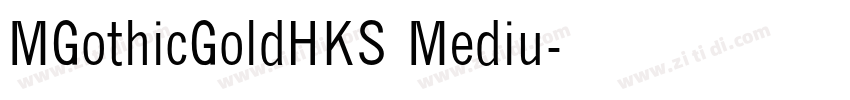 MGothicGoldHKS Mediu字体转换